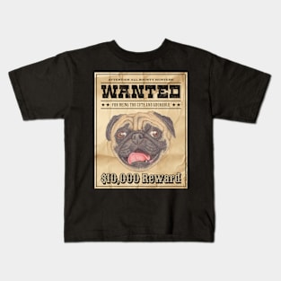 Cute Funny Pug Dog Wanted Poster Kids T-Shirt